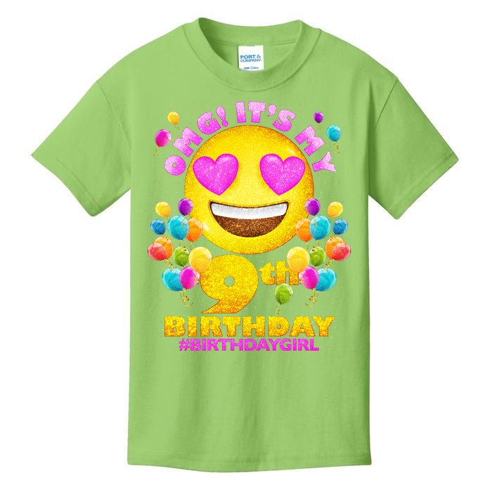 Funny OMG It's My 9th Birthday #BirthdayGirl Emoji Kids T-Shirt