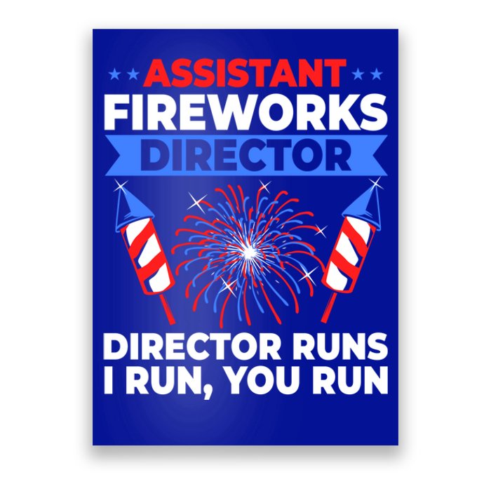 Fourth Of July American Flag Assistant Fireworks Director Meaningful Gift Poster