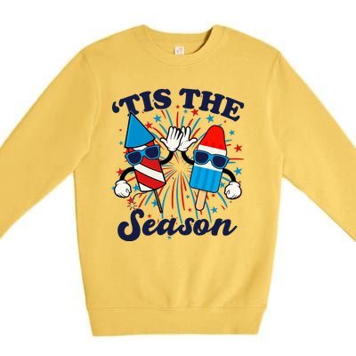 Fourth Of July Red White And Blue Tis The Season Fireworks And Popsicles Premium Crewneck Sweatshirt