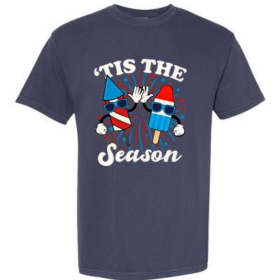 Fourth Of July Red White And Blue Tis The Season Fireworks And Popsicles Garment-Dyed Heavyweight T-Shirt