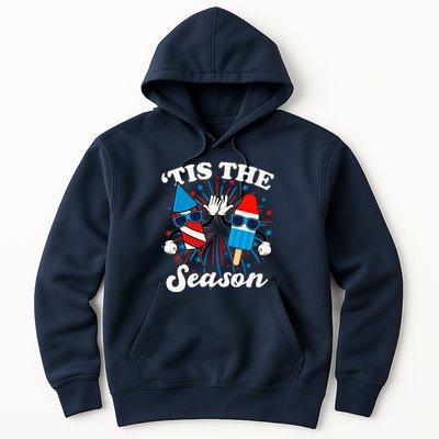 Fourth Of July Red White And Blue Tis The Season Fireworks And Popsicles Hoodie