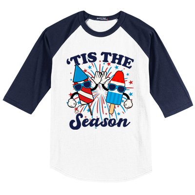 Fourth Of July Red White And Blue Tis The Season Fireworks And Popsicles Baseball Sleeve Shirt