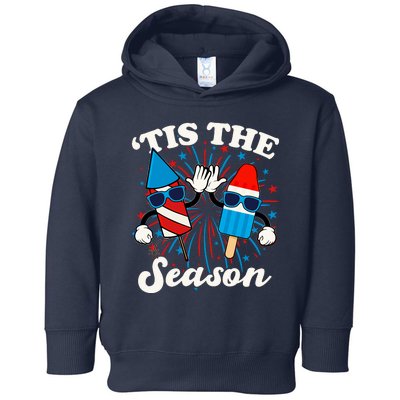 Fourth Of July Red White And Blue Tis The Season Fireworks And Popsicles Toddler Hoodie