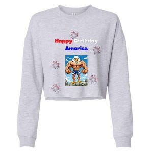 Fourth Of July Happy Birthday America Cropped Pullover Crew