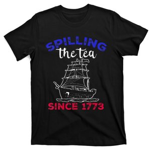 Fourth of July Spilling The Tea Since 1773 American Outfits T-Shirt