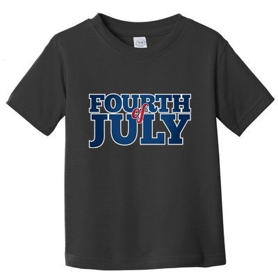 Fourth Of July Patriotic Holiday Toddler T-Shirt