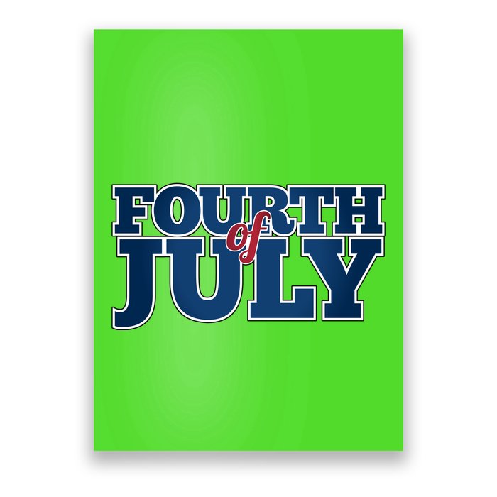 Fourth Of July Patriotic Holiday Poster