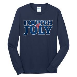 Fourth Of July Patriotic Holiday Tall Long Sleeve T-Shirt