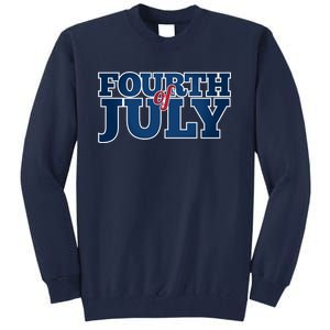 Fourth Of July Patriotic Holiday Tall Sweatshirt