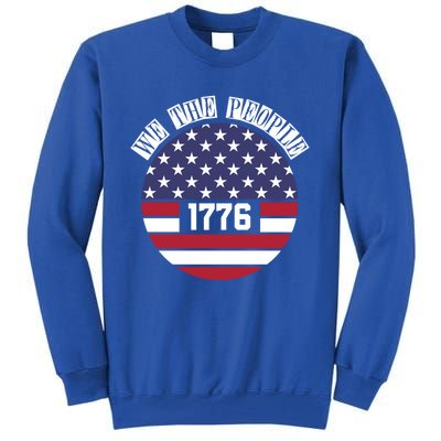 Fourth Of July We The People 1776 Gift Usa Constitution Gift Tall Sweatshirt