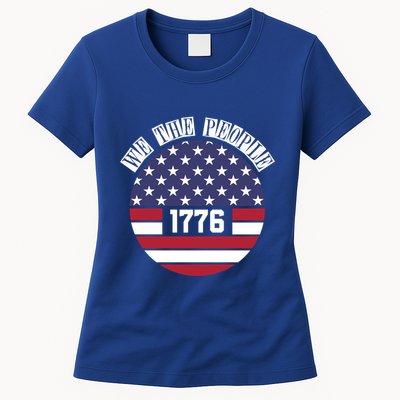 Fourth Of July We The People 1776 Gift Usa Constitution Gift Womens T-Shirt