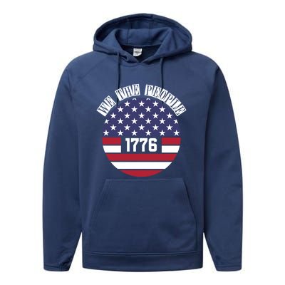 Fourth Of July We The People 1776 Gift Usa Constitution Gift Performance Fleece Hoodie