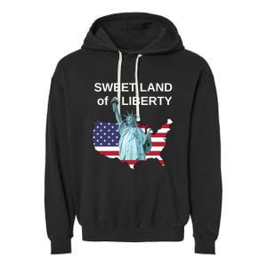 Fourth Of July Sweet Land Of Liberty Usa Flag Patriotic Gift Garment-Dyed Fleece Hoodie