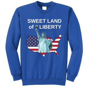 Fourth Of July Sweet Land Of Liberty Usa Flag Patriotic Gift Sweatshirt