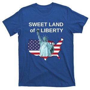 Fourth Of July Sweet Land Of Liberty Usa Flag Patriotic Gift T-Shirt