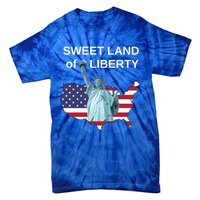 Fourth Of July Sweet Land Of Liberty Usa Flag Patriotic Gift Tie-Dye T-Shirt