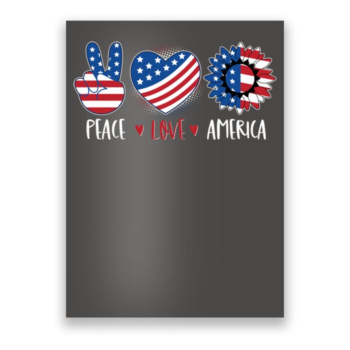 Fourth Of July Peace Love America Poster