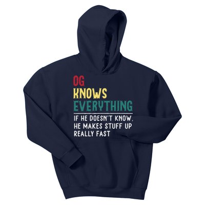 Funny OG Know Everything Fathers Day Gift For Gpa OG Kids Hoodie