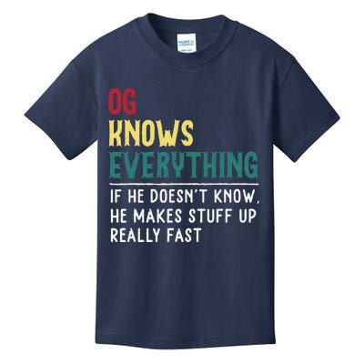 Funny OG Know Everything Fathers Day Gift For Gpa OG Kids T-Shirt