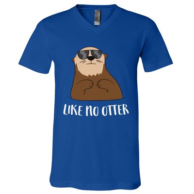 Funny Otter Like No Otter Funny Sea Otter Cute Gift V-Neck T-Shirt