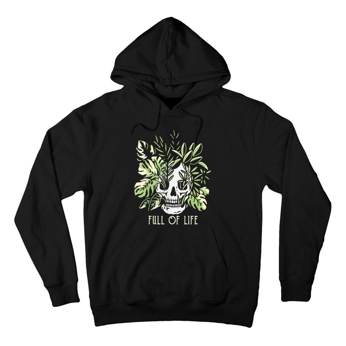 Full Of Life Skull Gardening Garden Hoodie