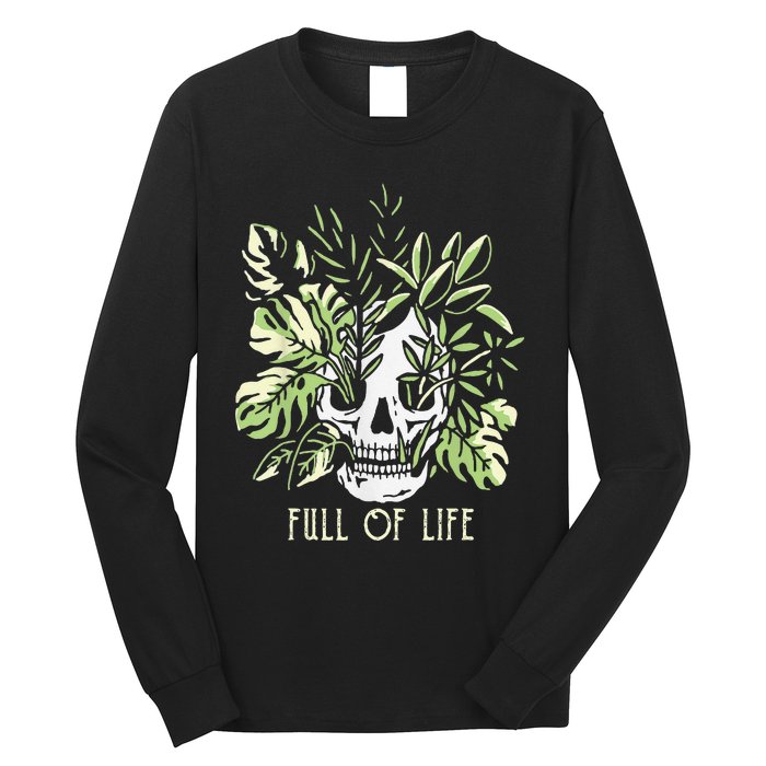 Full Of Life Skull Gardening Garden Long Sleeve Shirt