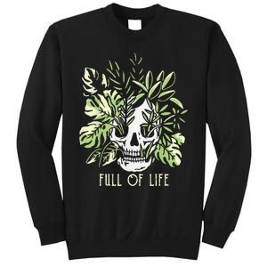 Full Of Life Skull Gardening Garden Sweatshirt