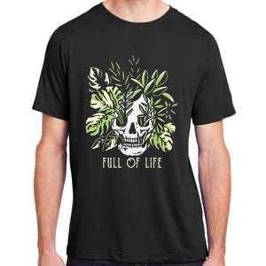 Full Of Life Skull Gardening Garden Adult ChromaSoft Performance T-Shirt