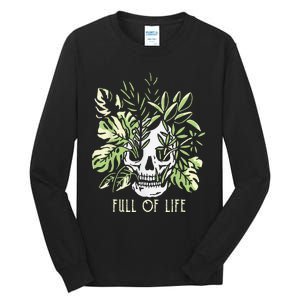 Full Of Life Skull Gardening Garden Tall Long Sleeve T-Shirt