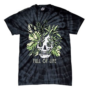 Full Of Life Skull Gardening Garden Tie-Dye T-Shirt