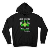 Funny One Lucky Preschool Teacher St. Patricks Day Irish Tall Hoodie