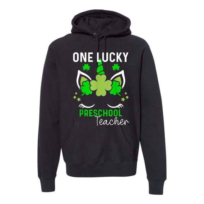 Funny One Lucky Preschool Teacher St. Patricks Day Irish Premium Hoodie