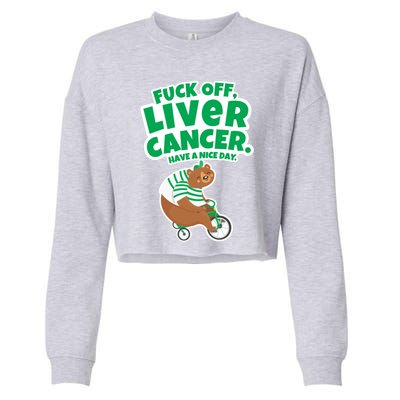 Fuck Off Liver Cancer Bear Cute Gift Cropped Pullover Crew