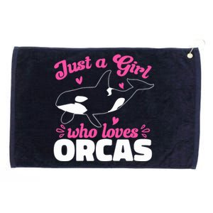 Funny Orca Lovers Just A Girl Who Loves Orcas Whales Grommeted Golf Towel