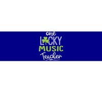 Funny One Lucky Music Teacher St Patricks Day Funny Gift Bumper Sticker