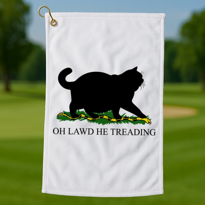 Funny Oh Lawd He Treading Meme Dont Tread On Me Golf Towel