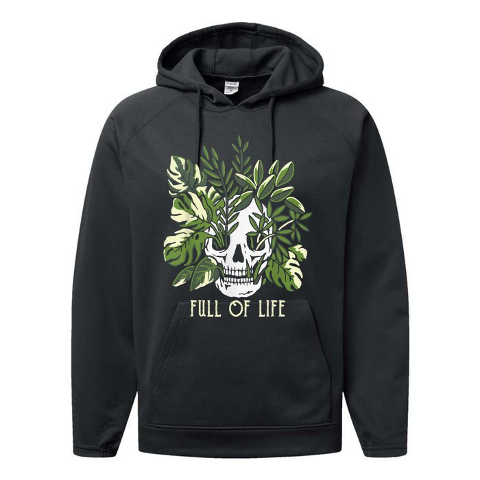 Full Of Life Skull Gardening Garden Leaves Nature Performance Fleece Hoodie