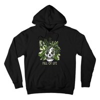 Full Of Life Skull Gardening Garden Leaves Nature Hoodie