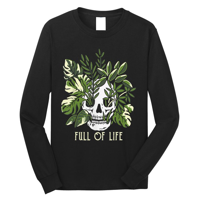 Full Of Life Skull Gardening Garden Leaves Nature Long Sleeve Shirt