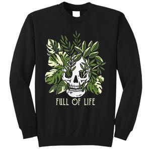 Full Of Life Skull Gardening Garden Leaves Nature Sweatshirt