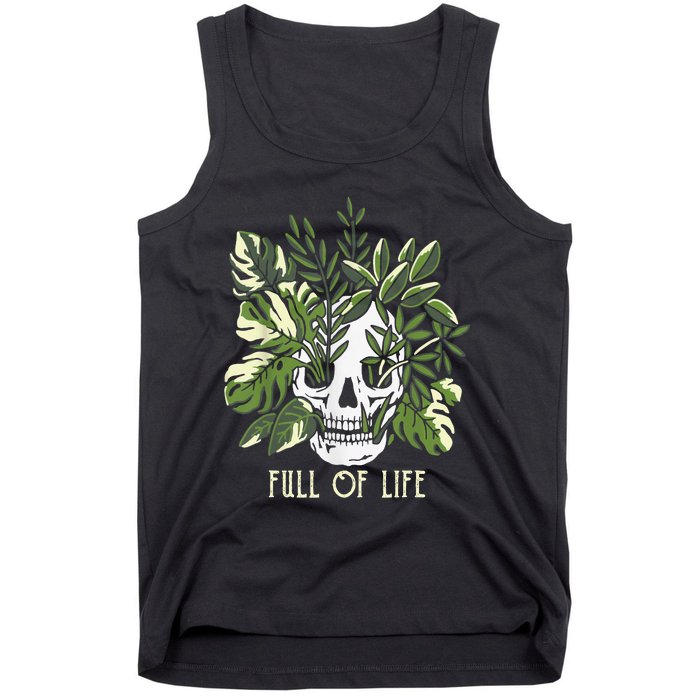 Full Of Life Skull Gardening Garden Leaves Nature Tank Top