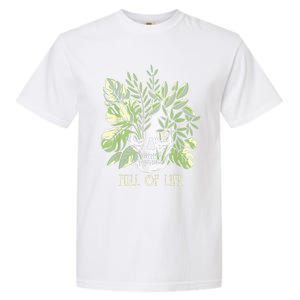 Full Of Life Skull Gardening Garden Leaves Nature Garment-Dyed Heavyweight T-Shirt