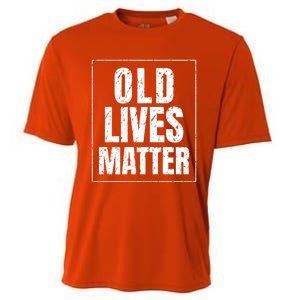 Funny Old Lives Matter Birthday Gift Cooling Performance Crew T-Shirt