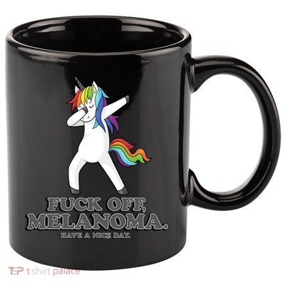 Fuck Off Melanoma Funny Cancer Survivor Quote Unicorn Meaningful Gift 11oz C Handle Ceramic Mug