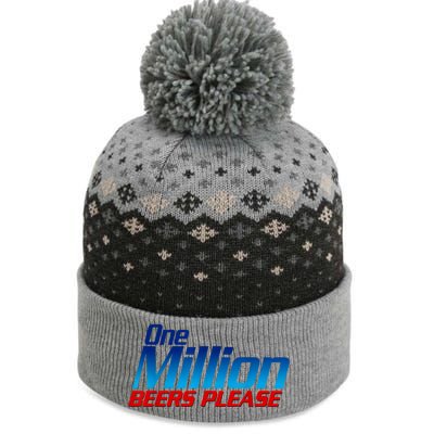 Funny One Million Beers Please Beer Enthusiast Drinking The Baniff Cuffed Pom Beanie