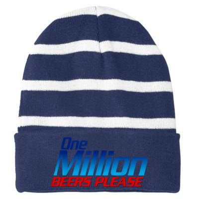 Funny One Million Beers Please Beer Enthusiast Drinking Striped Beanie with Solid Band