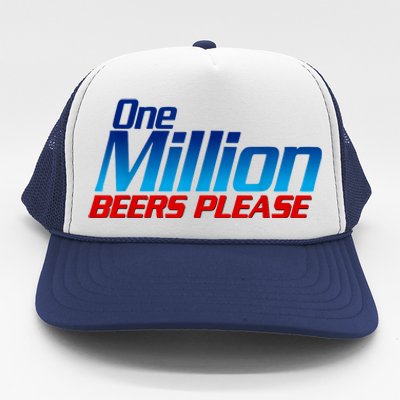 Funny One Million Beers Please Beer Enthusiast Drinking Trucker Hat