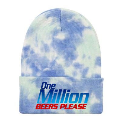 Funny One Million Beers Please Beer Enthusiast Drinking Tie Dye 12in Knit Beanie