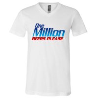 Funny One Million Beers Please Beer Enthusiast Drinking V-Neck T-Shirt