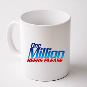 Funny One Million Beers Please Beer Enthusiast Drinking Coffee Mug